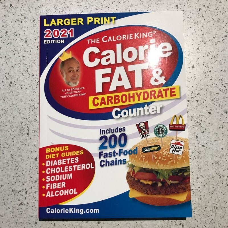 CalorieKing 2021 Larger Print Calorie, Fat and Carbohydrate Counter