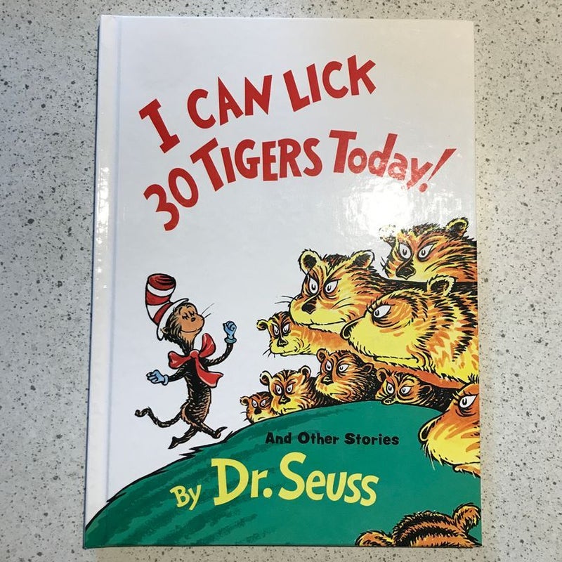 I Can Lick 30 Tigers Today! and Other Stories