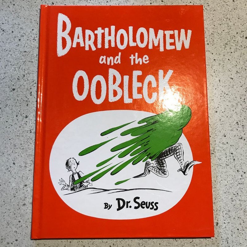 Bartholomew and the Oobleck