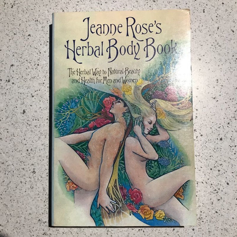 Jeanne Rose's Herbal Body Book