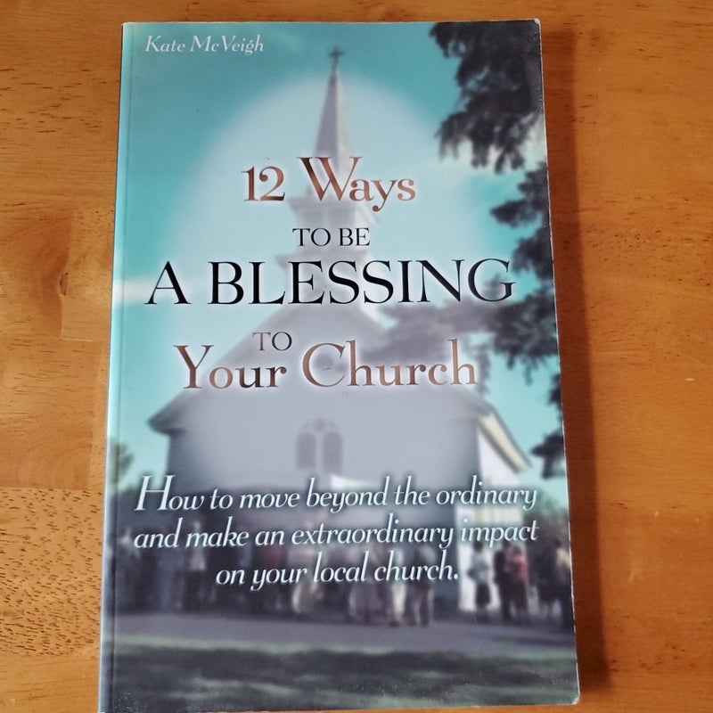 12 Ways to Be a Blessing to Your Church