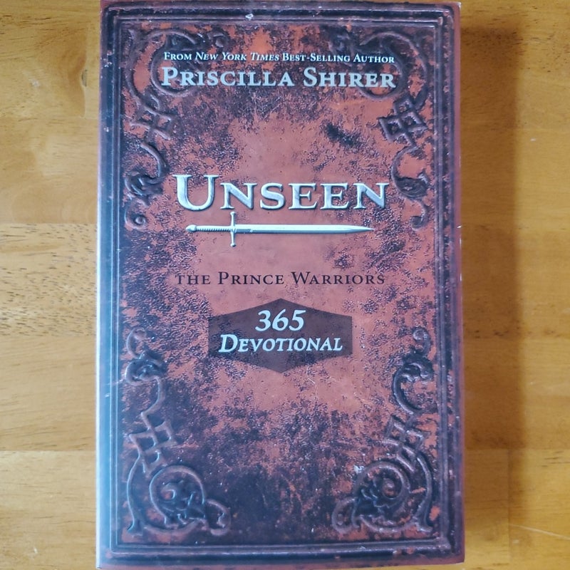 Unseen: the Prince Warriors 365 Devotional
