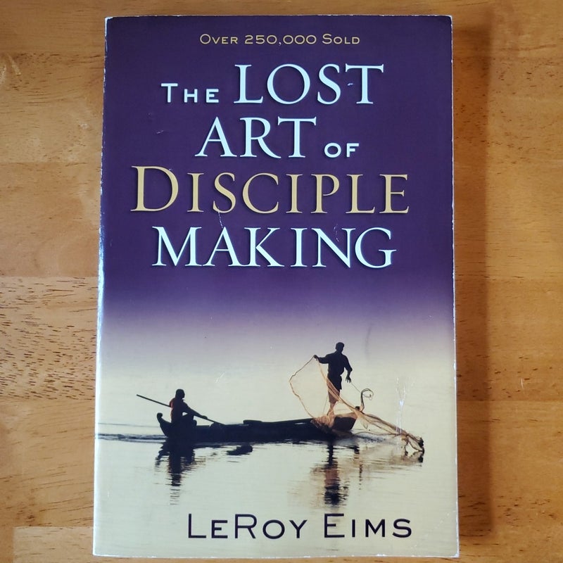 Lost Art of Disciple Making