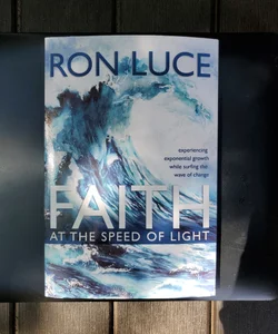 Faith at the Speed of Light