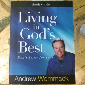 Living in God's Best Study Guide