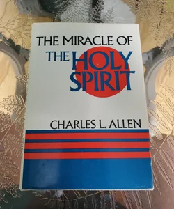 The Miracle of the Holy Spirit