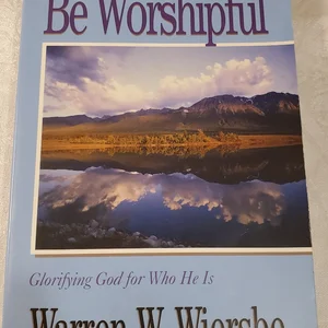 Be Worshipful