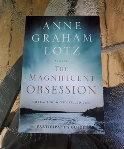 The Magnificent Obsession Participant's Guide