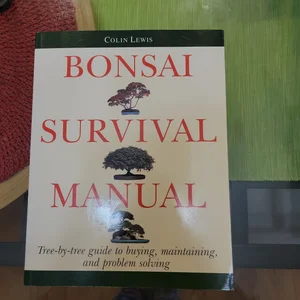 Bonsai Survival Manual