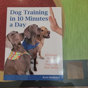Dog Training in 10 Minutes a Day