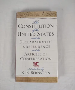 The Constitution of the United States of America ; with the Declaration of Independence and the Articles of Confederation