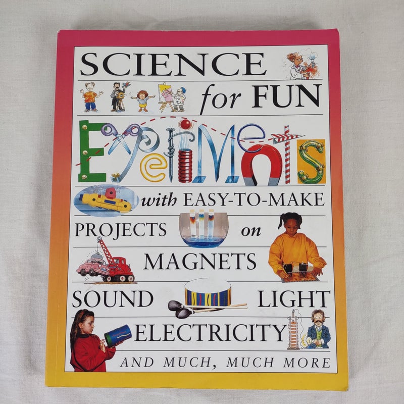 Science for Fun Experiments