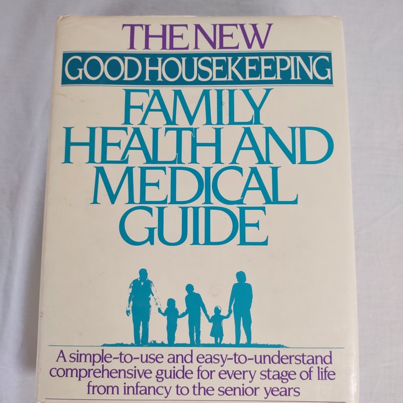 The Good Housekeeping Family Health and Medical Guide
