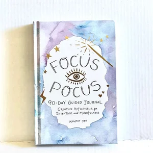Focus Pocus 90-Day Guided Journal