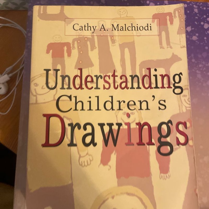 Understanding Children's Drawings by Cathy A. Malchiodi