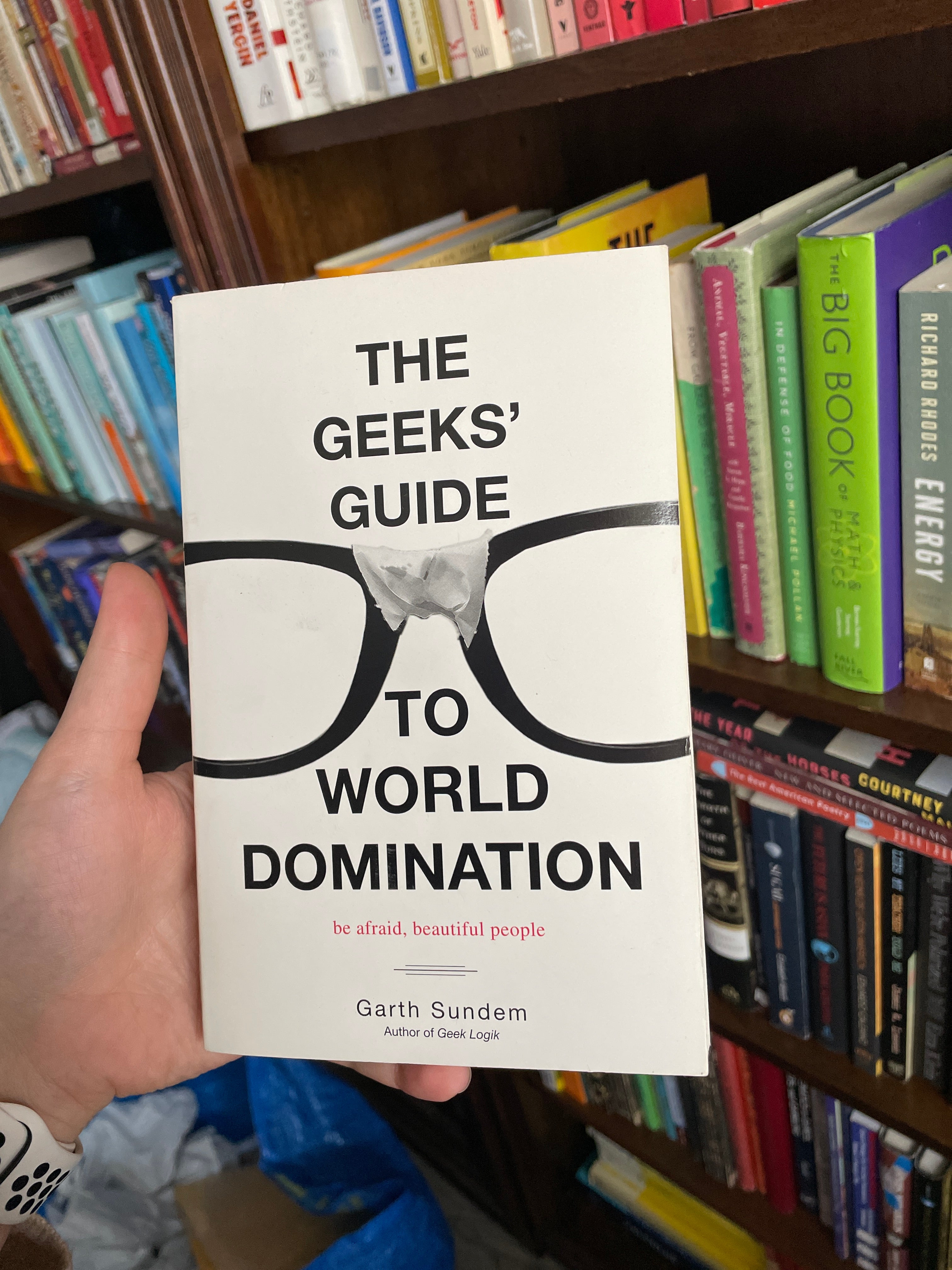 The Geeks' Guide to World Domination