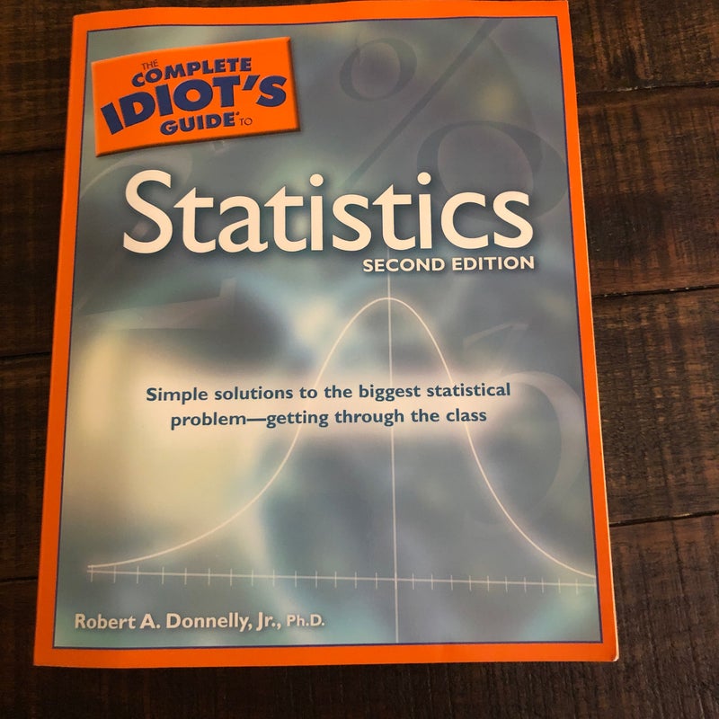 Complete Idiot's Guide to Statistics