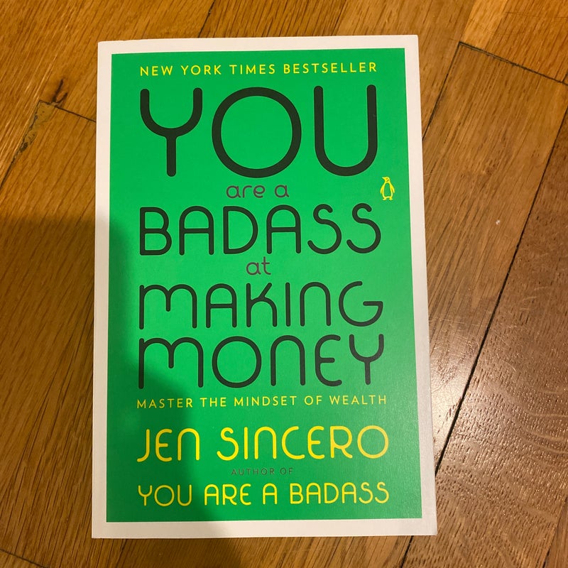 You Are a Badass at Making Money