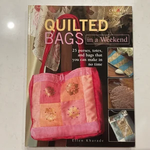 Quilted Bags in a Weekend