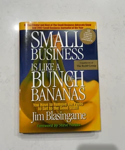 Small Business Is Like a Bunch of Bananas