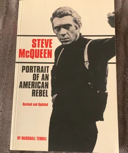 Steve McQueen - Portrait of an American Rebel