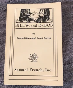 Bill W. and Dr. Bob