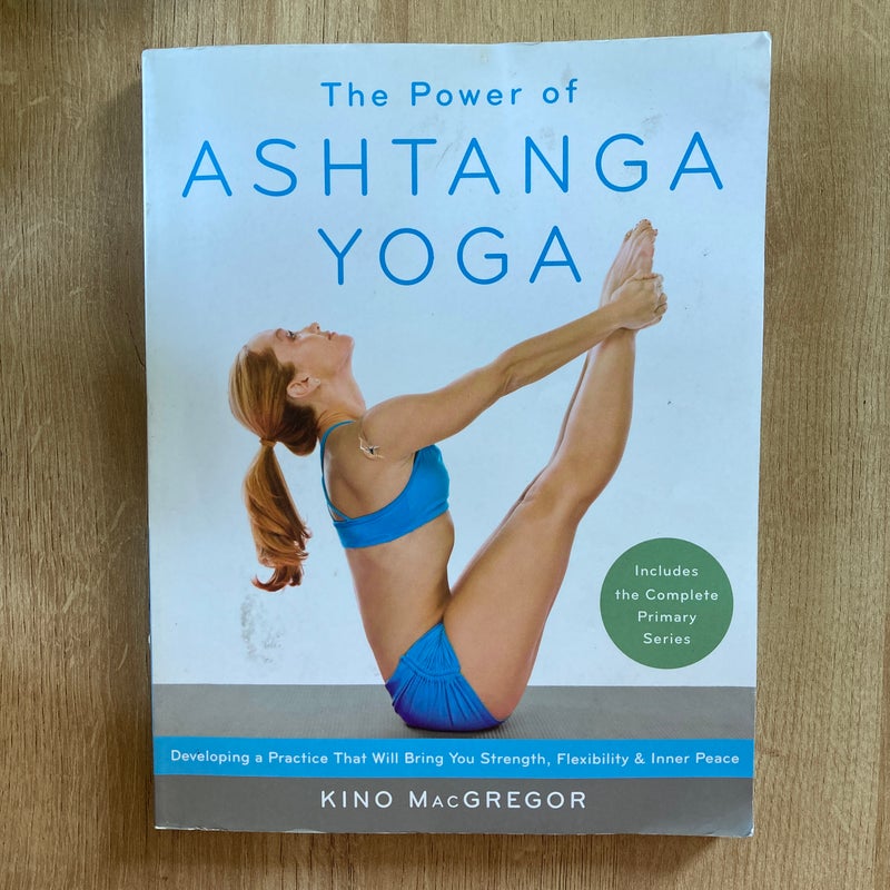 The Power of Ashtanga Yoga