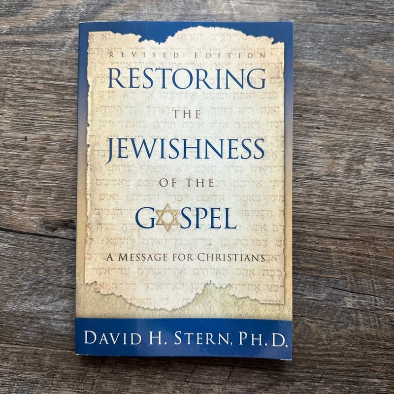 Restoring the Jewishness of the Gospel