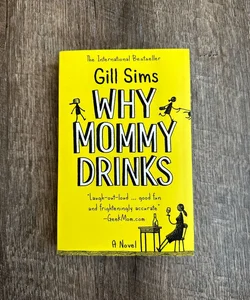 Why Mommy Drinks