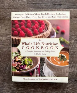 The Whole Life Nutrition Cookbook