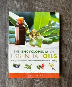 The Encyclopaedia of Essential Oils