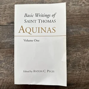 Basic Writings of Saint Thomas Aquinas