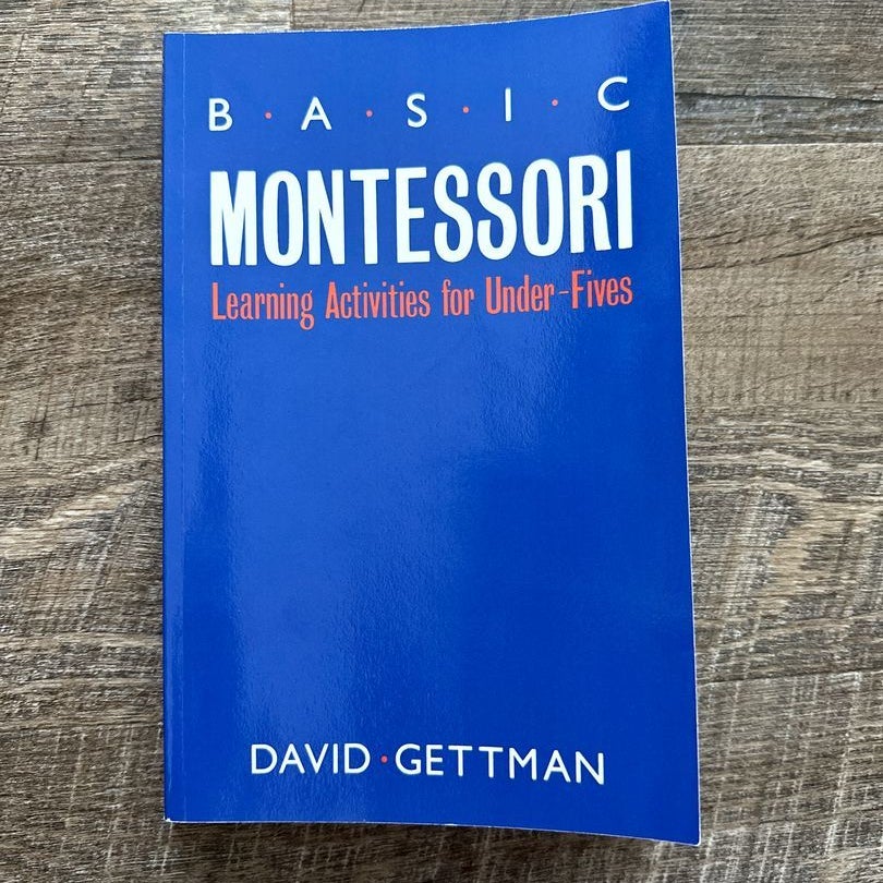 Basic Montessori by David Gettman, Paperback Pangobooks