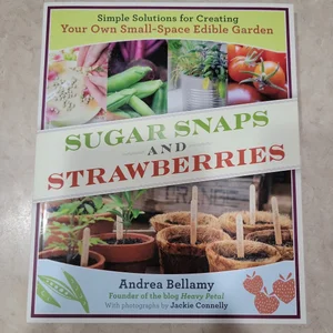 Sugar Snaps and Strawberries