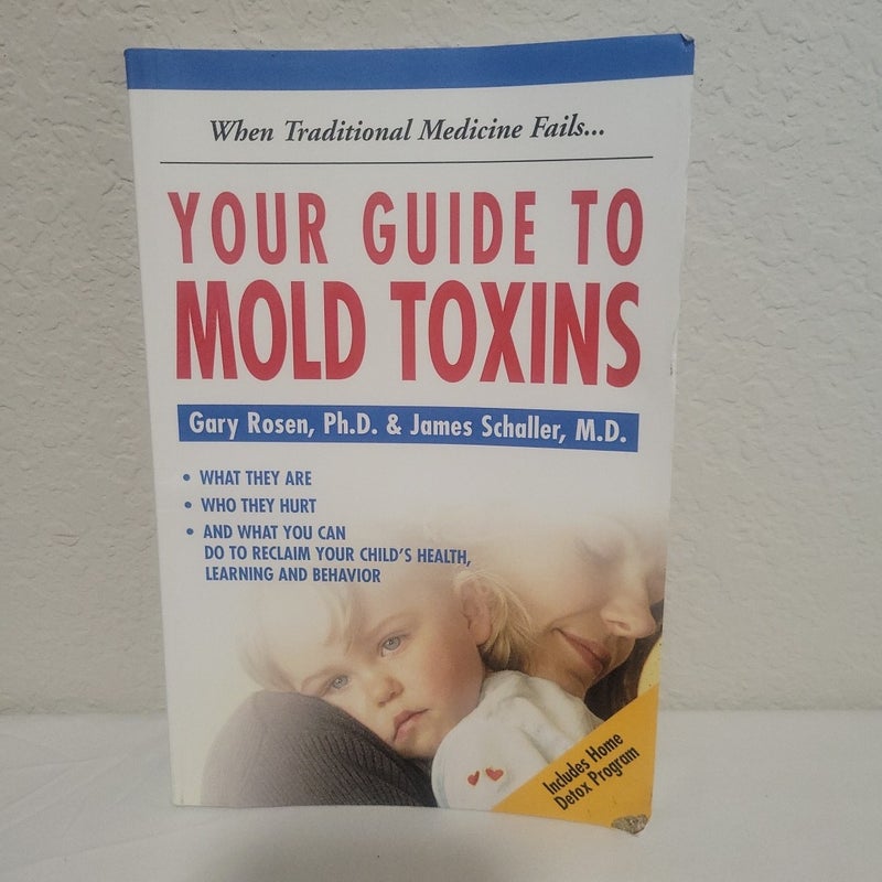 Your Guide to Mold Toxins