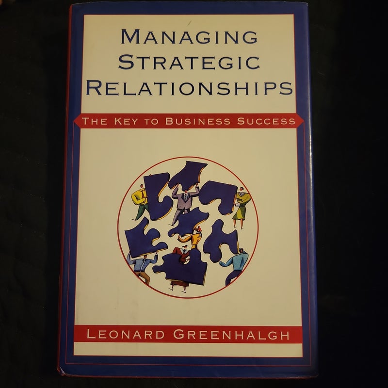 Managing Strategic Relationships