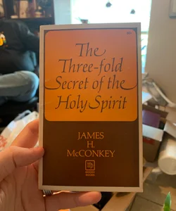The Three-fold Secret of the Spirit
