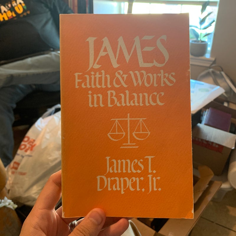 James: Faith & Works in Balance