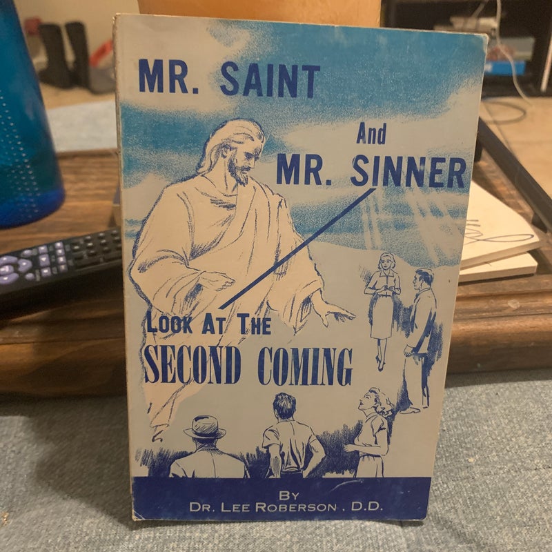 Mr Saint and Mr Sinner Look at the Second Coming