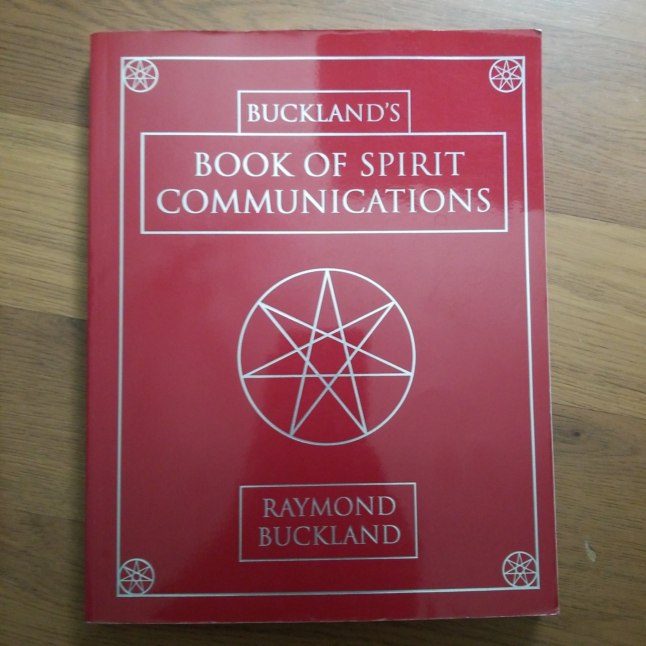 Buckland's Book of Spirit Communications