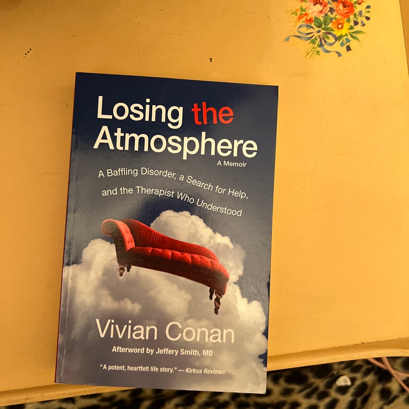 Losing the Atmosphere, a Memoir