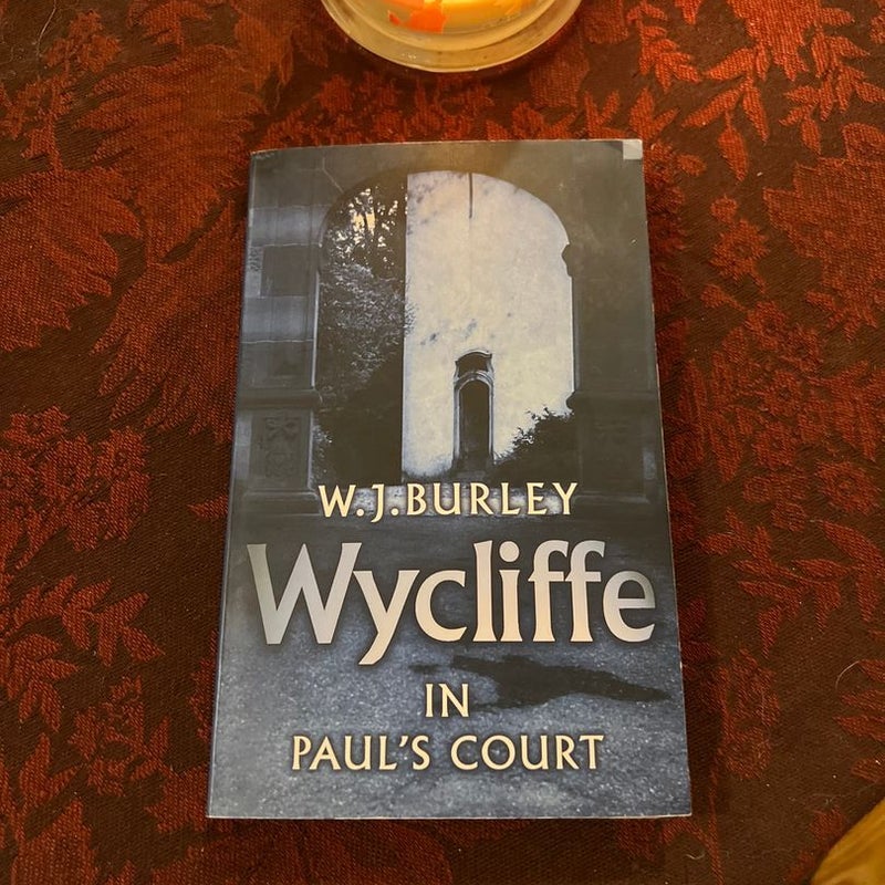 Wycliffe in Paul’s court