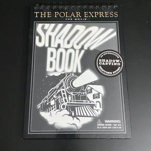 The Polar Express: the Movie: Shadowbook