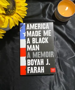 America Made Me a Black Man ARC 