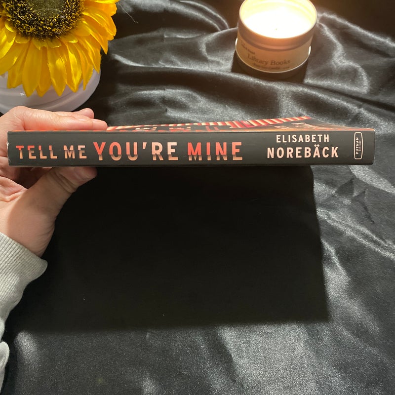 Tell Me You're Mine