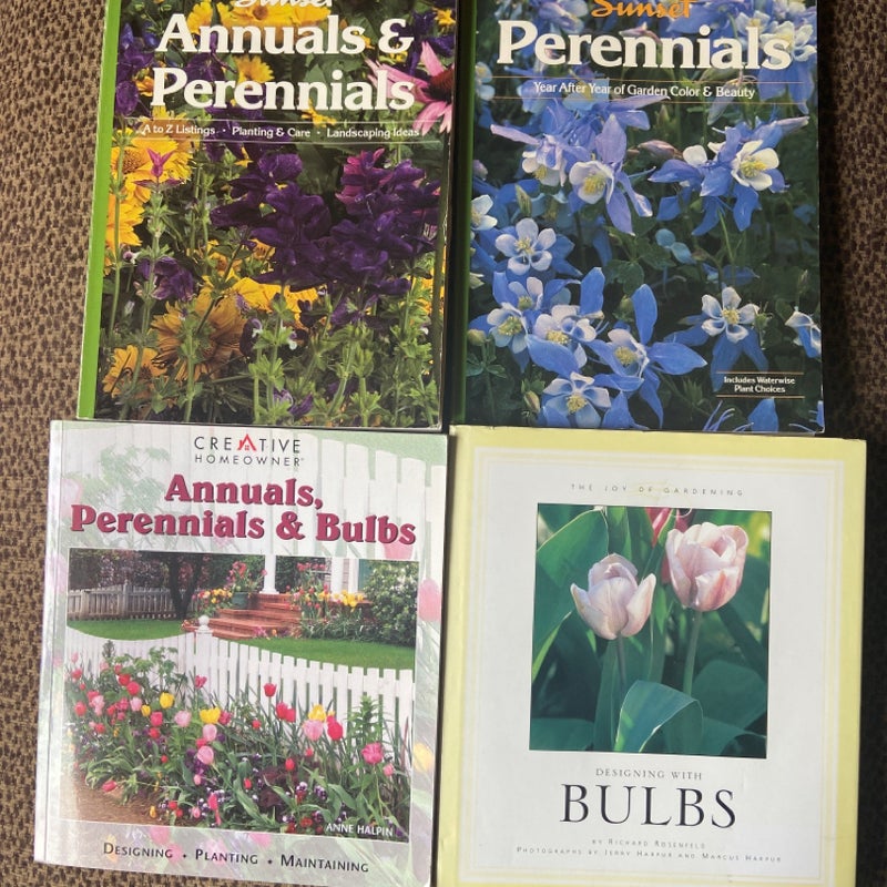 Lot of 4- Gardening Books: Annuals, Perennials And Bulbs