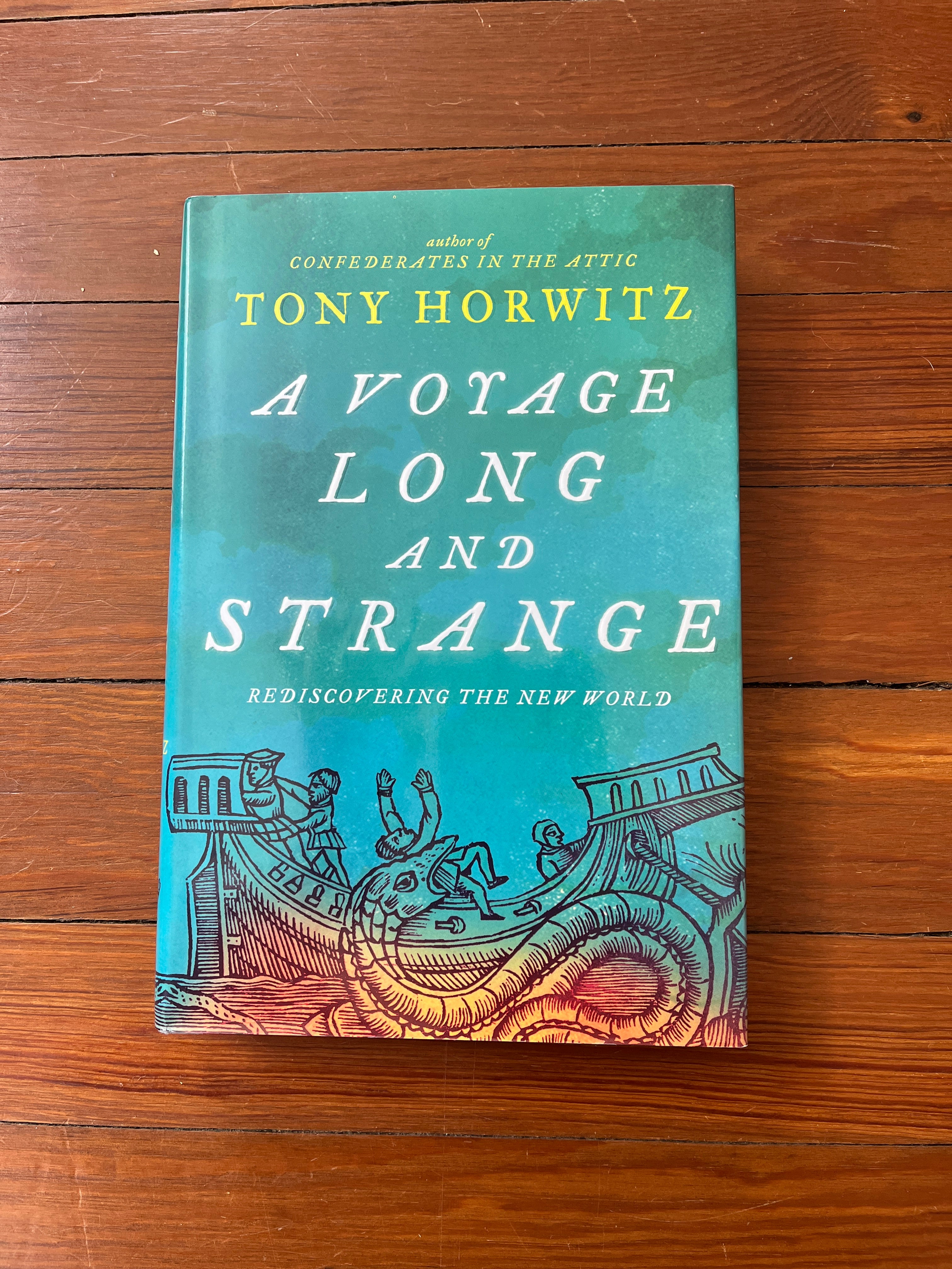 A Voyage Long and Strange