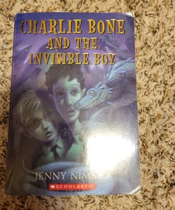 Charlie Bone and the Invisible Boy And Charlie Bone and the Hidden King