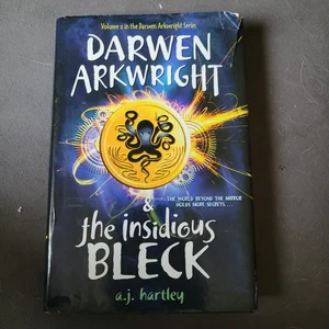 Darwen Arkwright and the Insidious Bleck