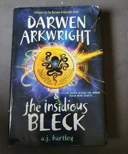 Darwen Arkwright and the Insidious Bleck